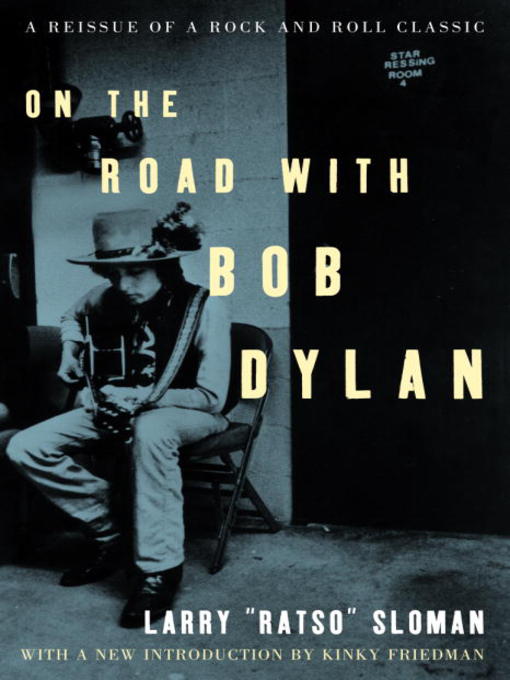 Title details for On the Road with Bob Dylan by Larry Sloman - Wait list